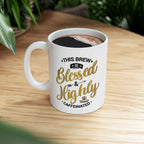 This Brew is Blessed & Highly Caffeinated - Coffee Lover’s Mug (11oz, 15oz)