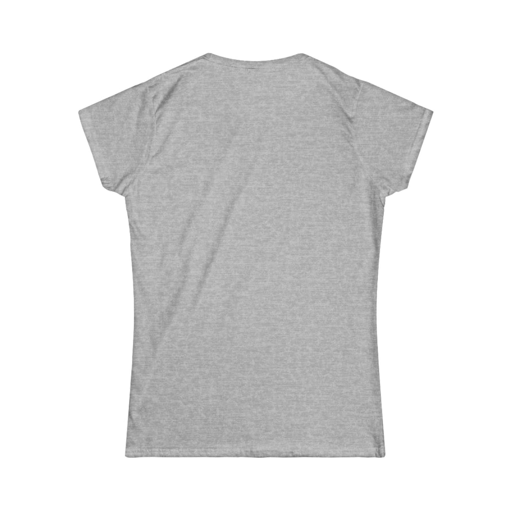 Soft Life. Serious Discipline.™ Women’s T-Shirt