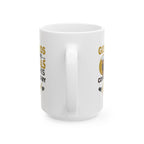 God Funds My Goals & This Coffee Fuels My Grind - Coffee Mug (11oz, 15oz)