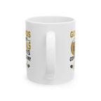 God Funds My Goals & This Coffee Fuels My Grind - Coffee Mug (11oz, 15oz)