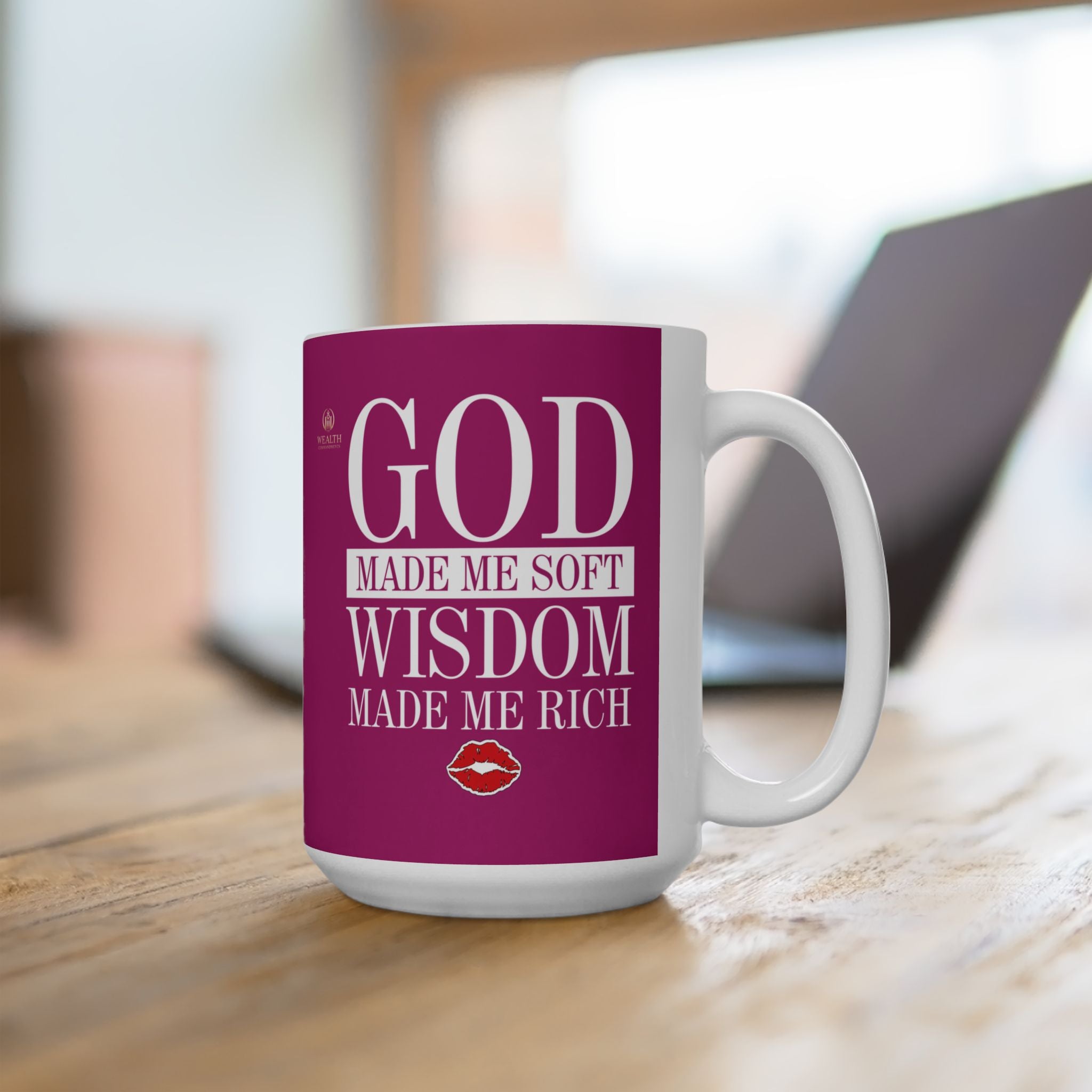 God Made Me Soft. Wisdom Made Me Rich – Pink Ceramic Mug (11oz & 15oz)