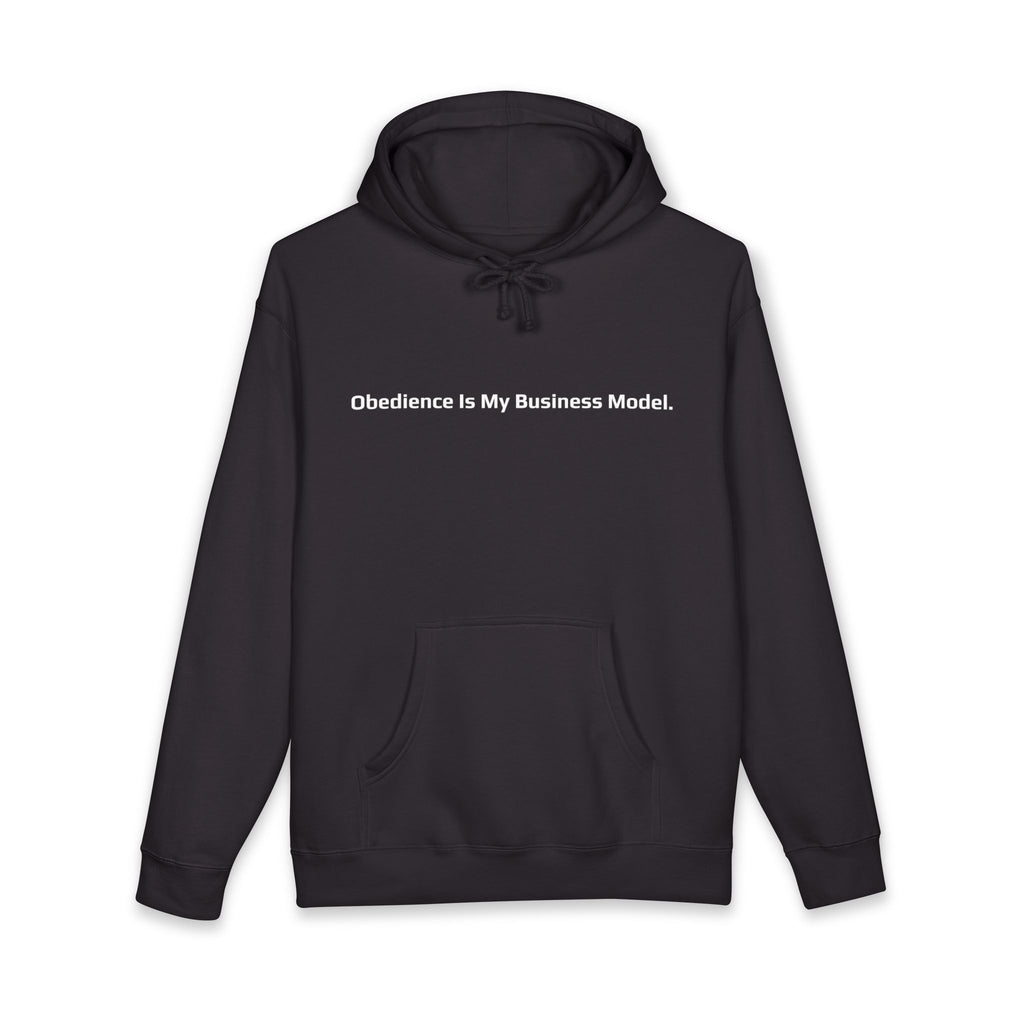 Obedience Is My Business Model.™ Hoodie