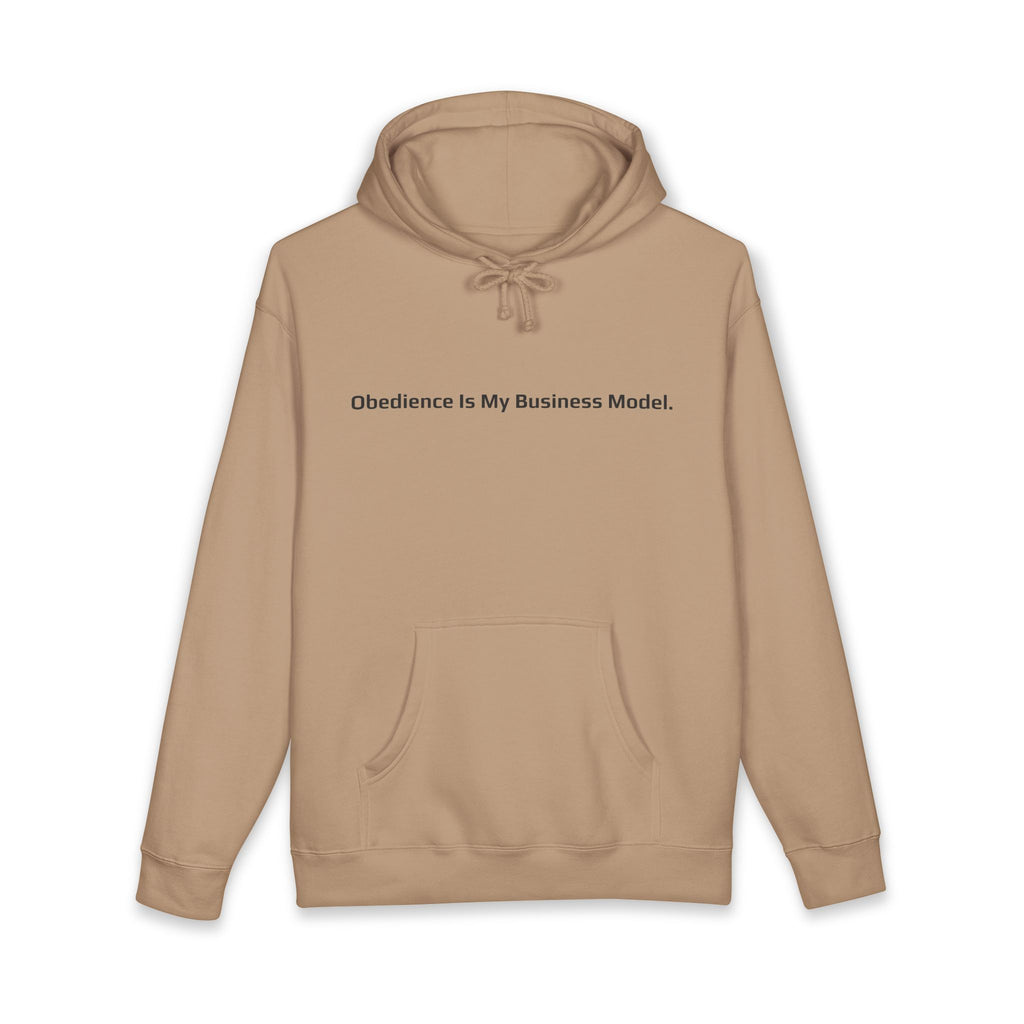 Obedience Is My Business Model.™ Hoodie