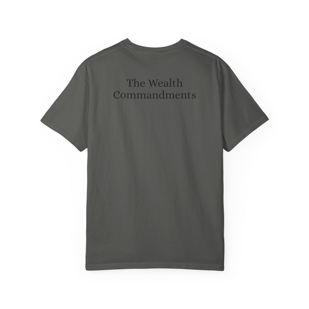 The Wealth Commandments™ Commandment I T-Shirt