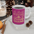 She Builds Businesses & Breaks Chains – Pink & Gold Ceramic Mug (11oz, 15oz)