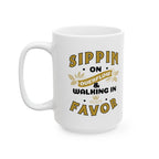 Sippin’ on Overflow & Walking in Favor - Abundance Mug (11oz, 15oz)