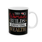 This Woman Builds Generational Wealth – Black & Gold Ceramic Mug (11oz & 15oz)