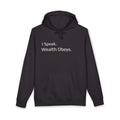 I Speak. Wealth Obeys.™ Hoodie