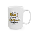 Thou Shall Manifest Millions by Faith & Works - Success Mug (11oz, 15oz)