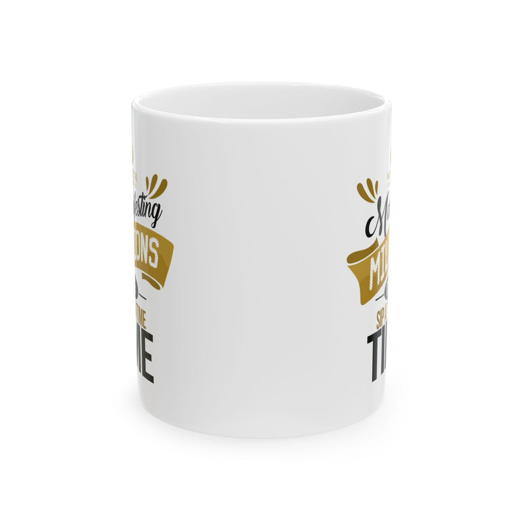 Manifesting Millions One Sip at a Time - Entrepreneur Mug (11oz, 15oz)