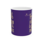 Faith Is My Foundation. Wealth Is My Inheritance – Royal Purple & Gold Ceramic Mug (11oz & 15oz)