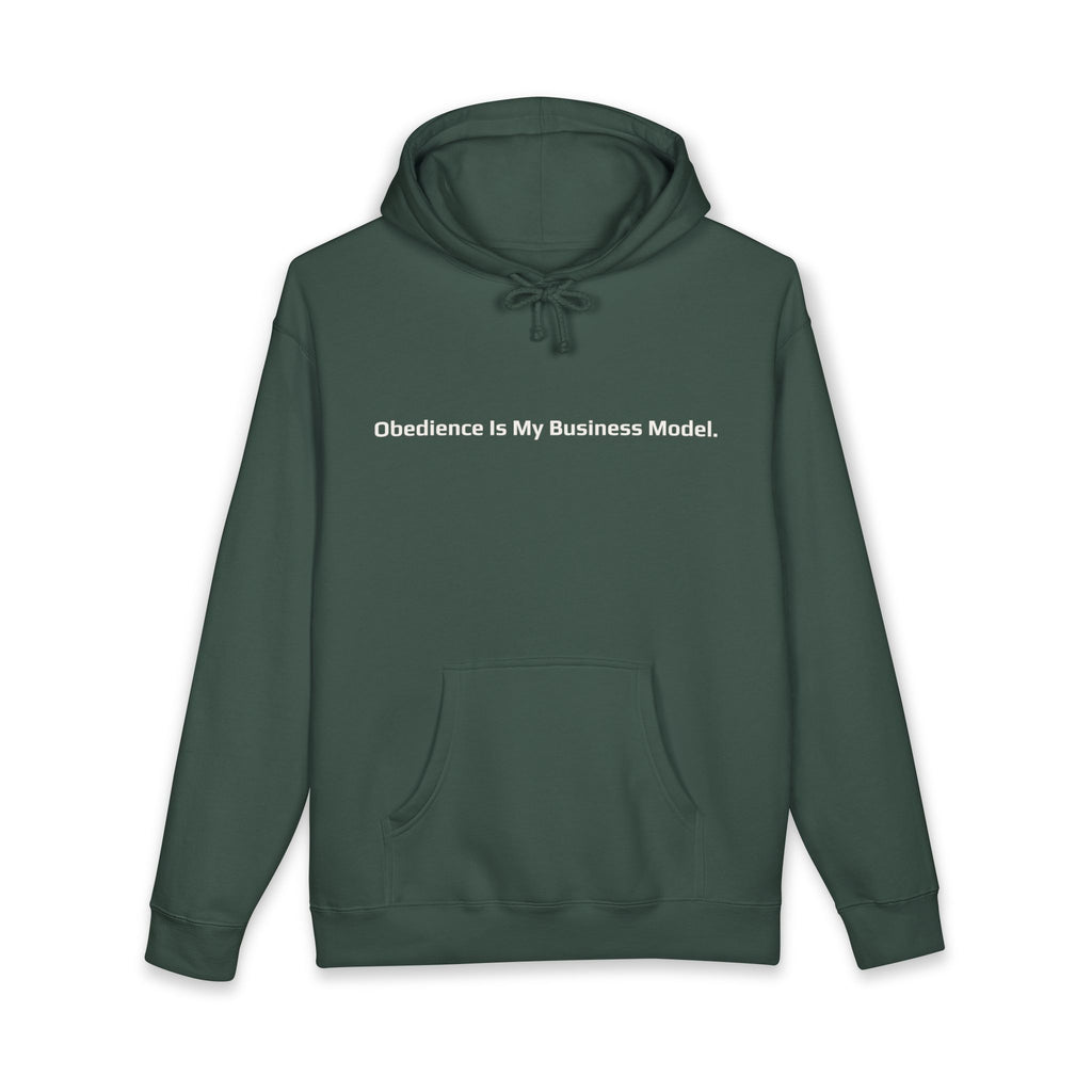 Obedience Is My Business Model.™ Hoodie