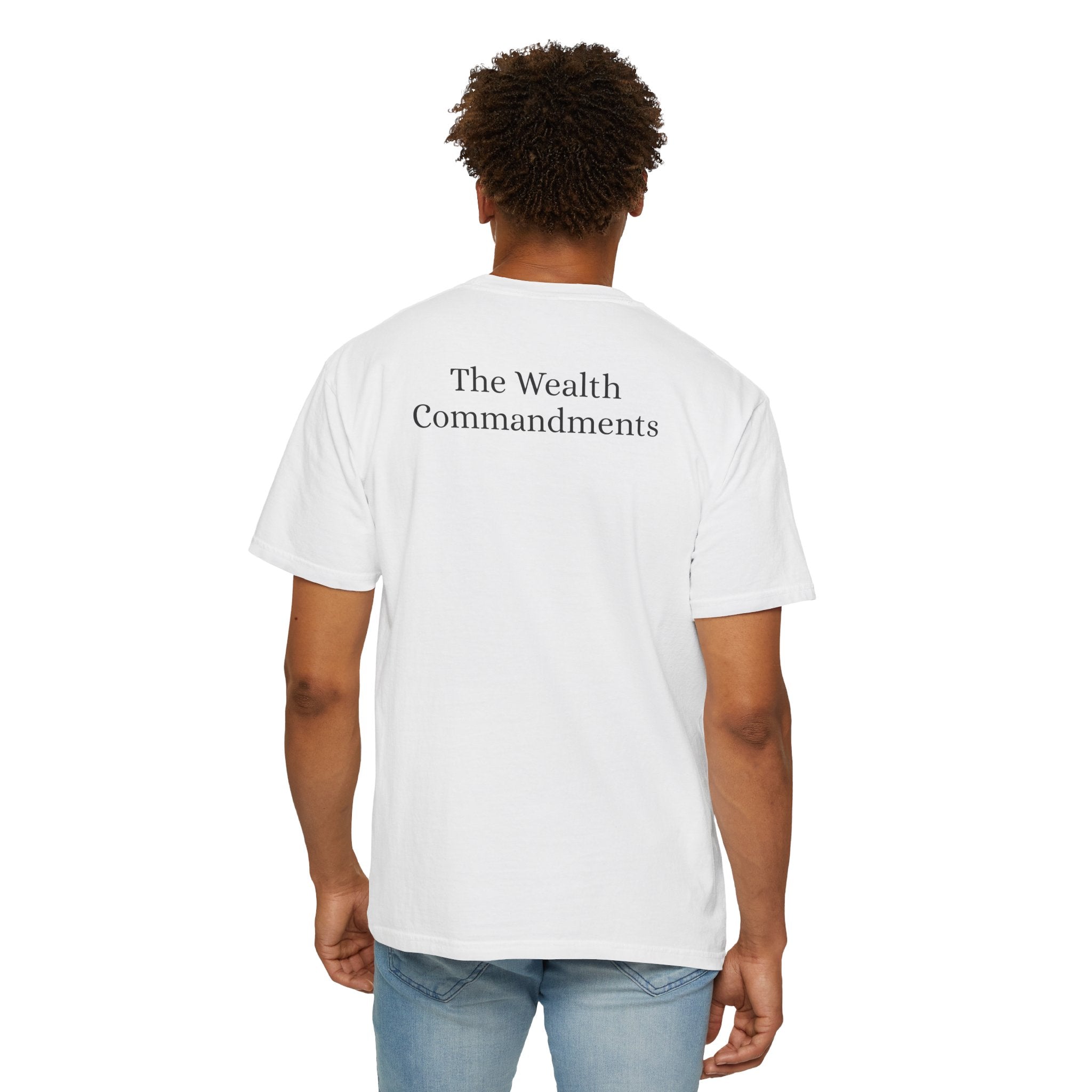 The Wealth Commandments™ Commandment I T-Shirt