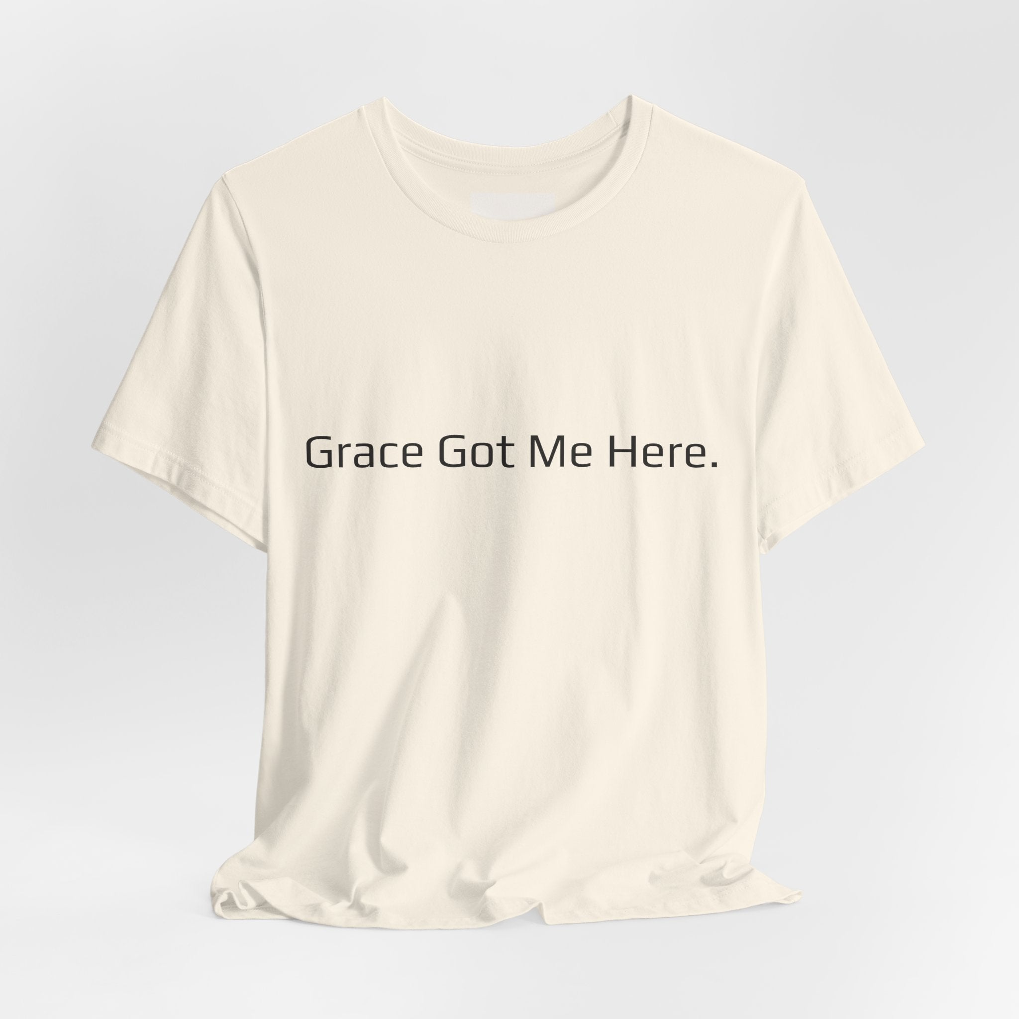 Grace Got Me Here.™ Unisex T-Shirt
