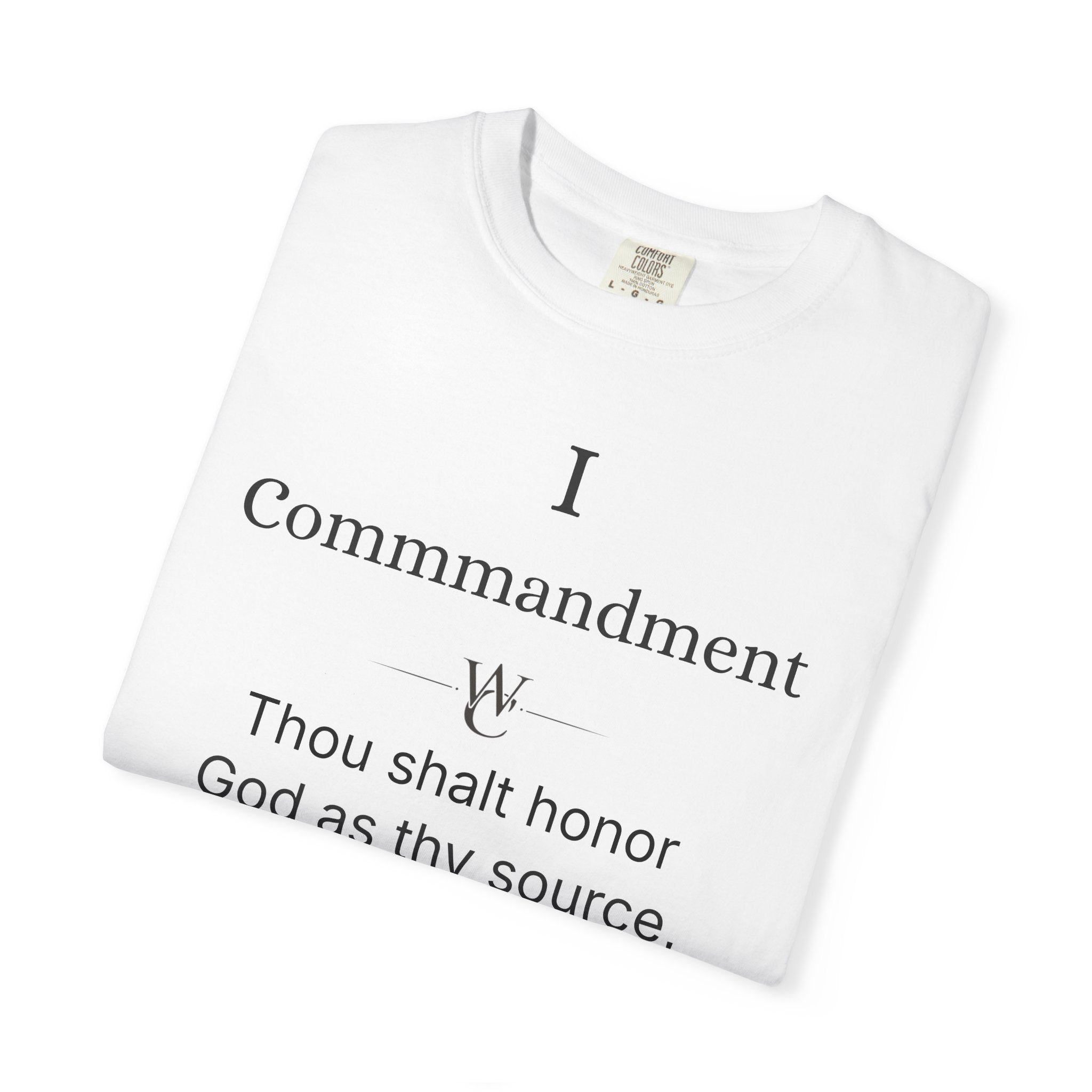 The Wealth Commandments™ Commandment I T-Shirt