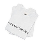 Grace Got Me Here.™ Unisex T-Shirt