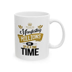 Manifesting Millions One Sip at a Time - Entrepreneur Mug (11oz, 15oz)