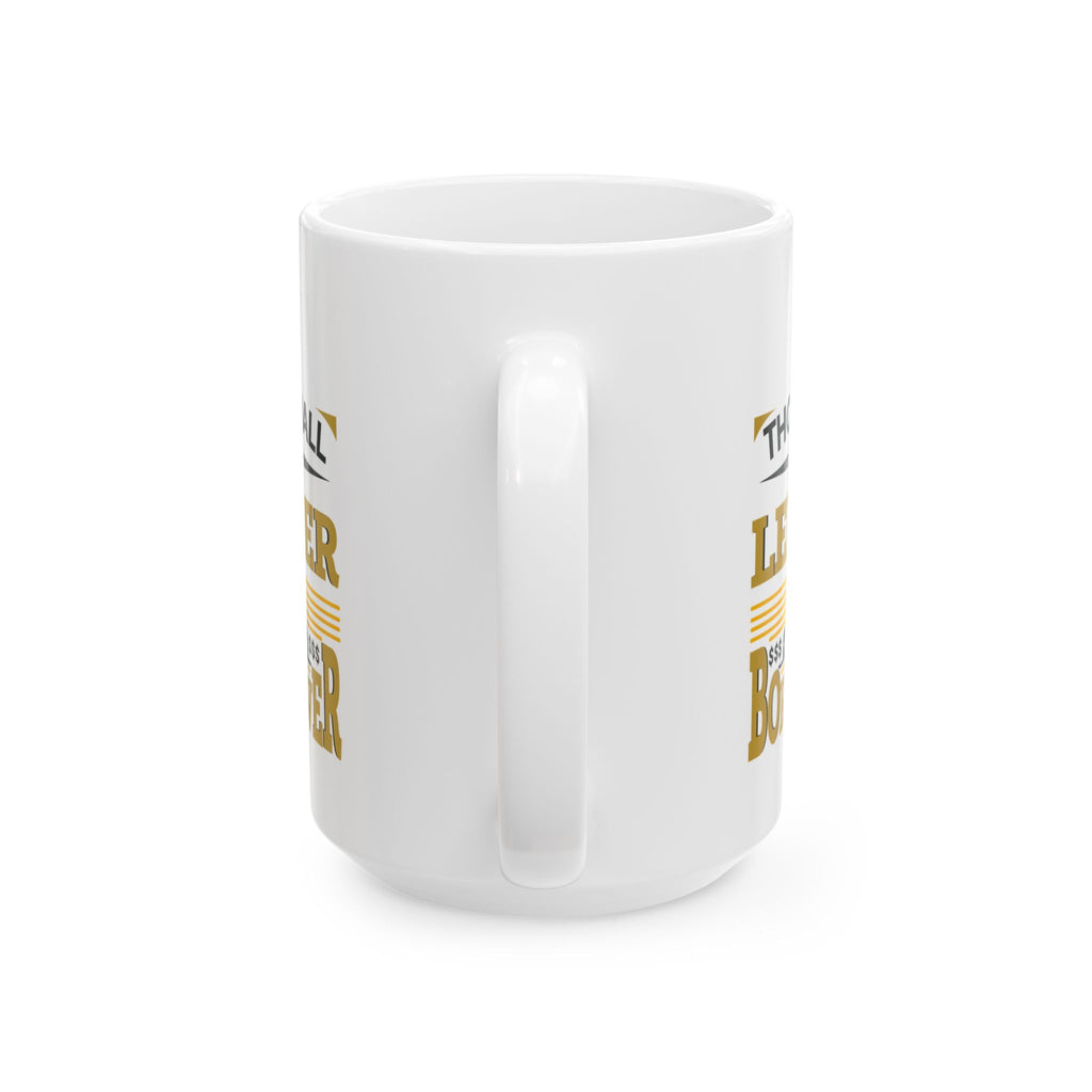 Thou Shall Be a Lender, Not a Borrower - Ceramic Mug (11oz, 15oz)