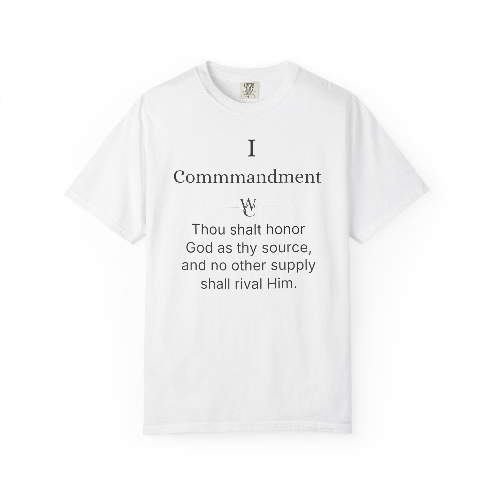 The Wealth Commandments™ Commandment I T-Shirt