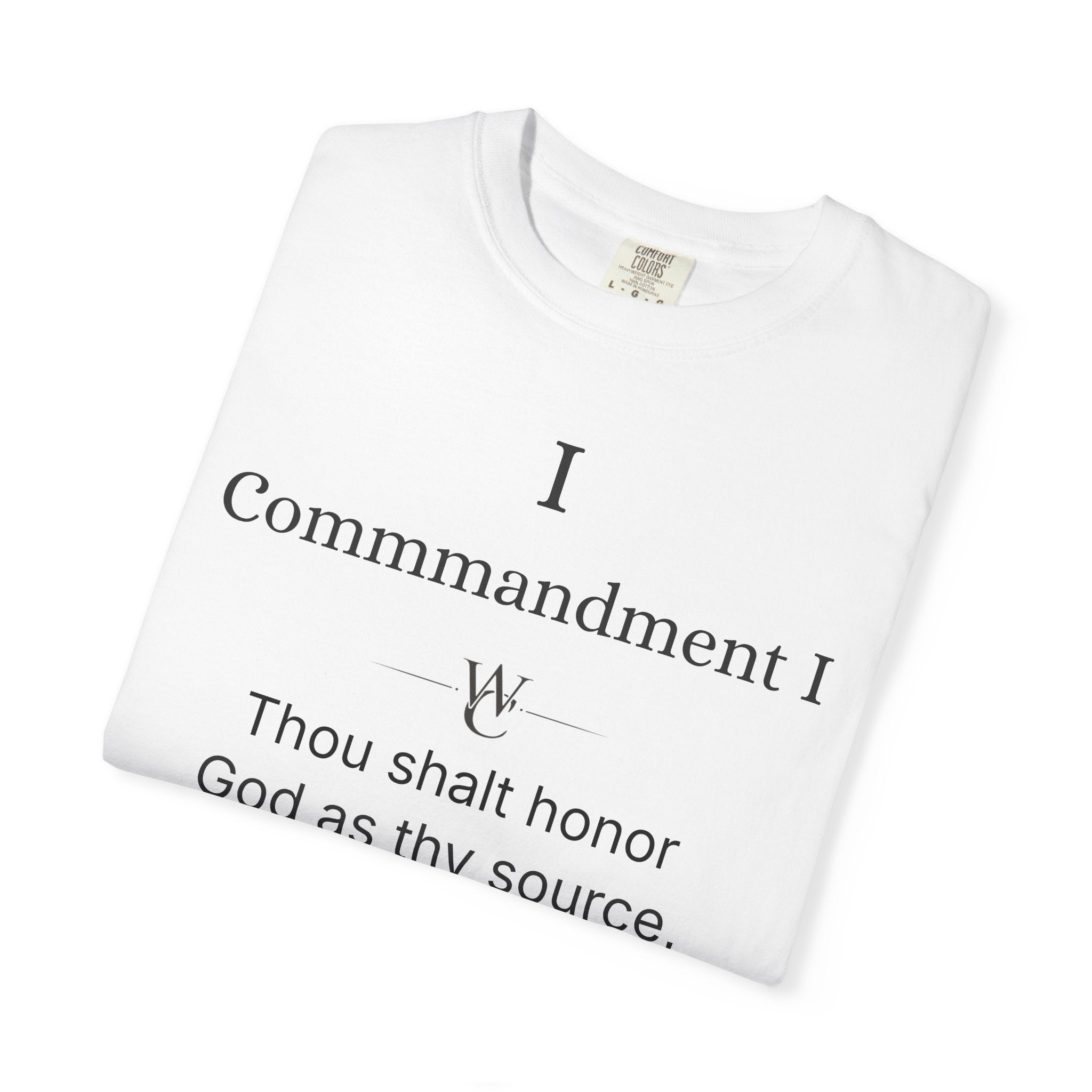 The Wealth Commandments™ Commandment I T-Shirt